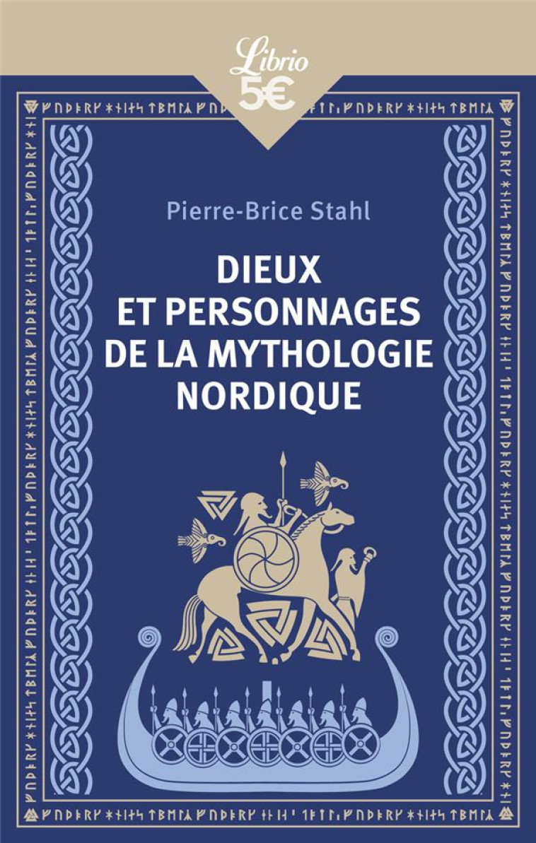 DIEUX ET PERSONNAGES DE LA MYTHOLOGIE NORDIQUE - STAHL PIERRE-BRICE - J'AI LU