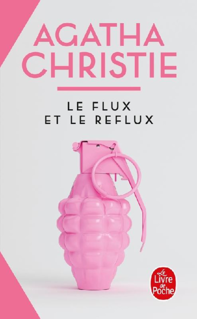 LE FLUX ET LE REFLUX (NOUVELLE TRADUCTION REVISEE) - CHRISTIE AGATHA - LGF/Livre de Poche