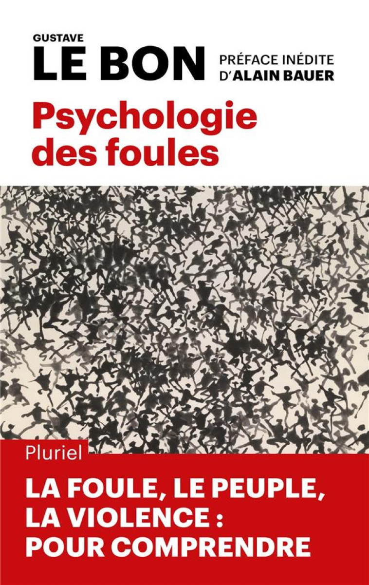 PSYCHOLOGIE DES FOULES - LE BON/BAUER - PLURIEL