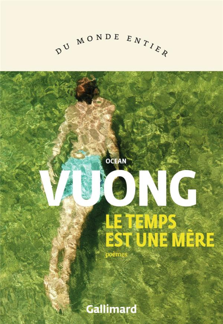 LE TEMPS EST UNE MERE - VUONG OCEAN - GALLIMARD