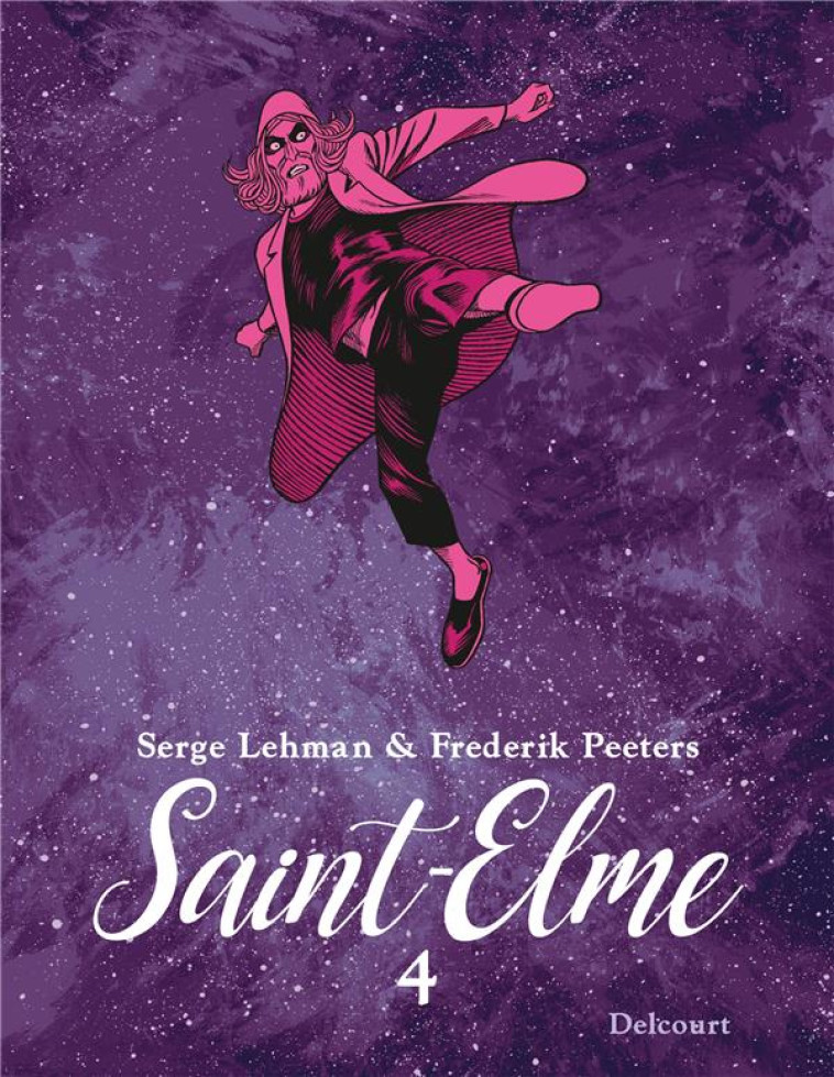 SAINT-ELME T04 - L-OEIL DANS LE DOS - LEHMAN/PEETERS - DELCOURT