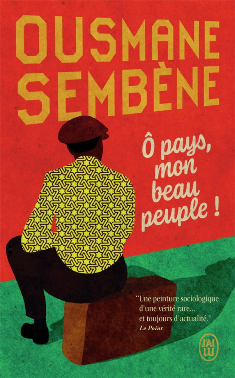 O PAYS, MON BEAU PEUPLE ! - SEMBENE OUSMANE - J'AI LU