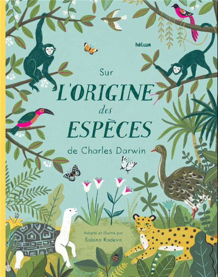 SUR L-ORIGINE DES ESPECES DE CHARLES DARWIN - RADEVA/FECHTMANN - ACTES SUD