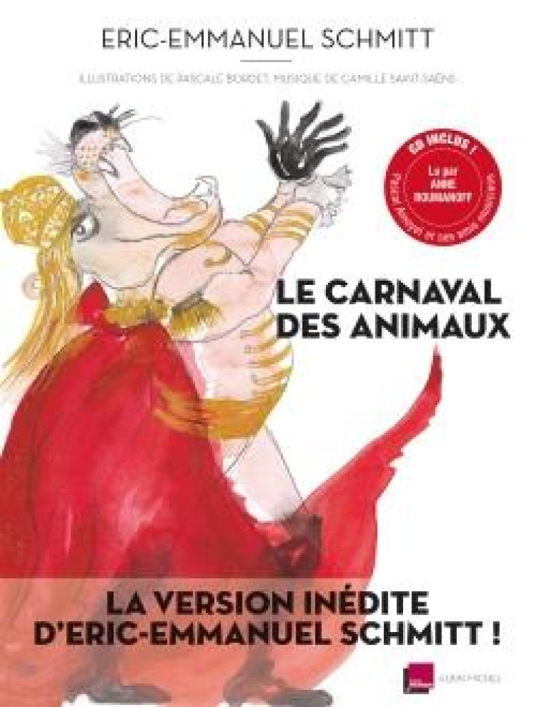 LE CARNAVAL DES ANIMAUX (AVEC CD) - SCHMITT/BORDET - Albin Michel