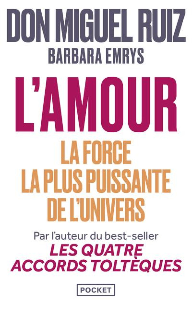 L-AMOUR : LA FORCE LA PLUS PUISSANTE DE L-UNIVERS - RUIZ/EMRYS - POCKET