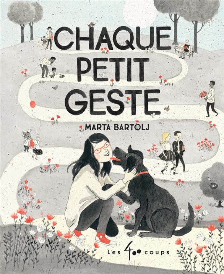 CHAQUE PETIT GESTE - BARTOLJ MARTA - 400 COUPS