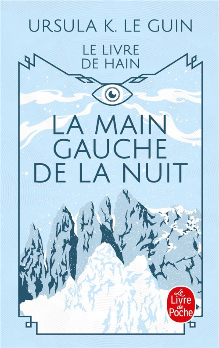 LA MAIN GAUCHE DE LA NUIT (LE LIVRE DE HAIN, TOME 4) - LE GUIN URSULA - LGF/Livre de Poche