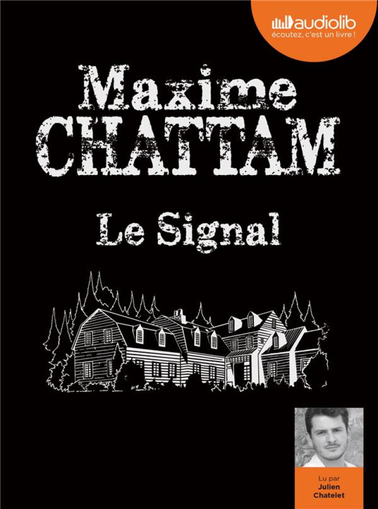 LE SIGNAL - CHATTAM, MAXIME - AUDIOLIB