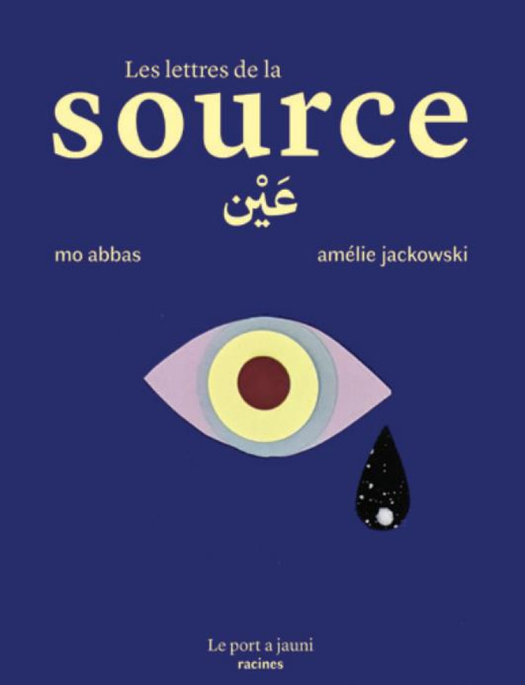 LES LETTRES DE LA SOURCE - ABBAS/JACKOWSKI - PORT A JAUNI