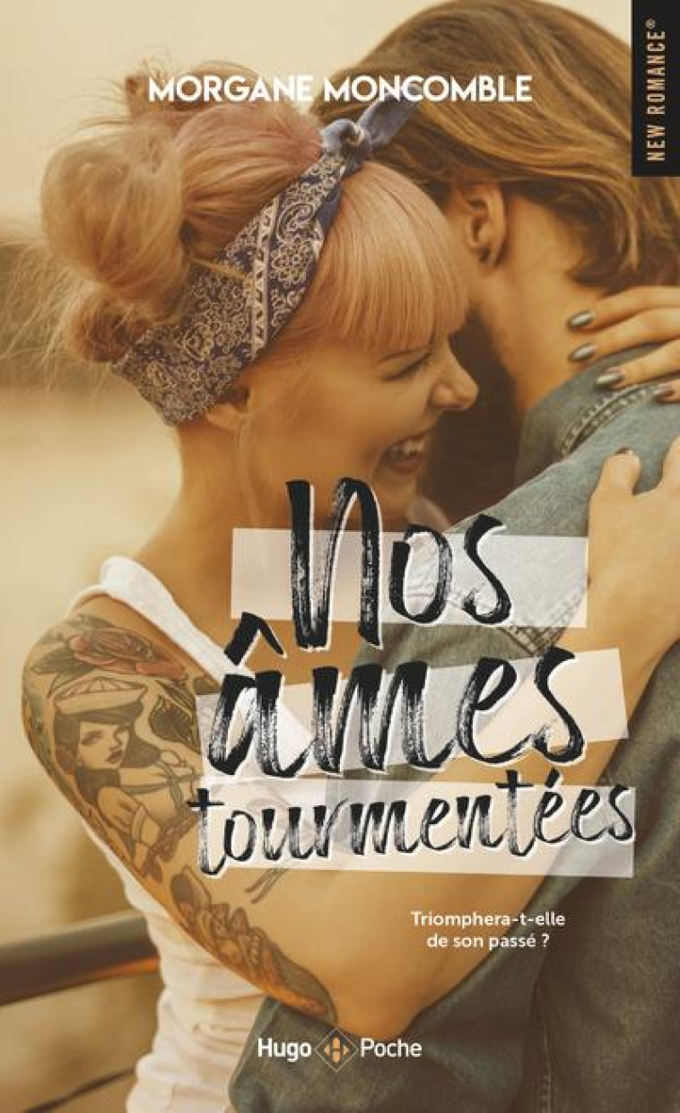 NOS AMES TOURMENTEES -  MONCOMBLE, MORGANE  - HUGO JEUNESSE