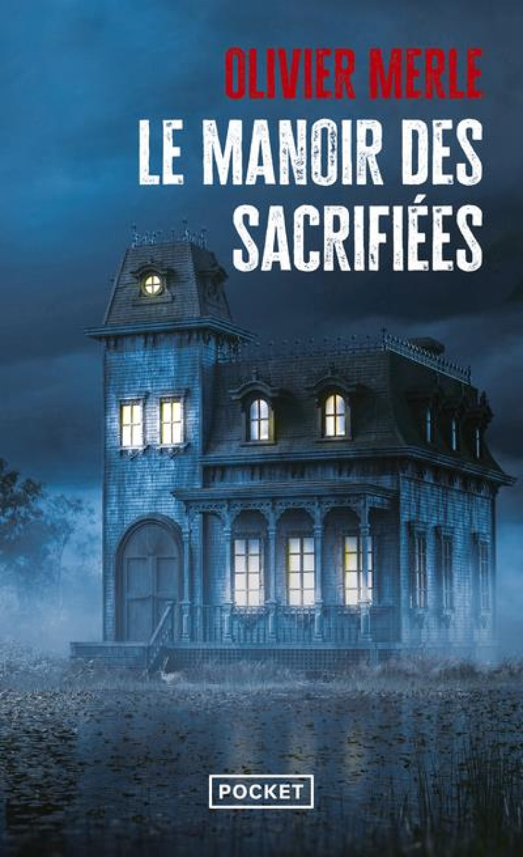 LE MANOIR DES SACRIFIEES - MERLE OLIVIER - POCKET