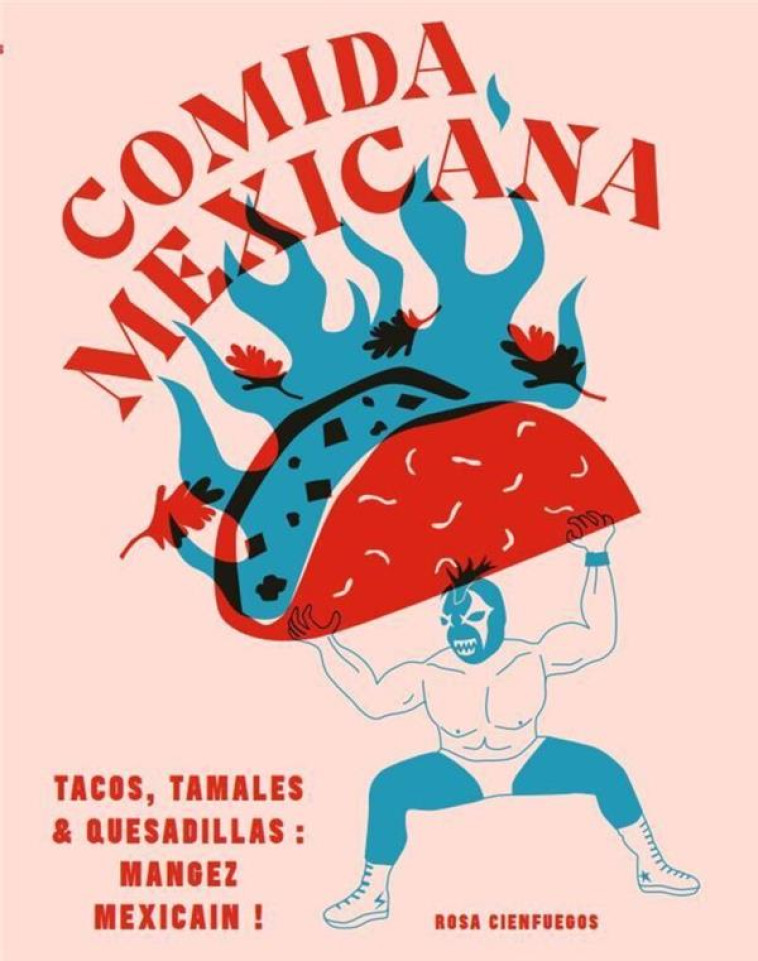 COMIDA MEXICANA - CIENFUEGOS ROSA - WEBEDIA BOOKS