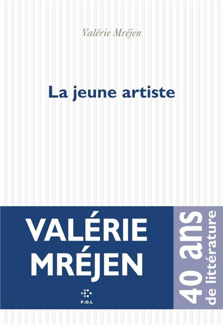 LA JEUNE ARTISTE - MREJEN VALERIE - POL