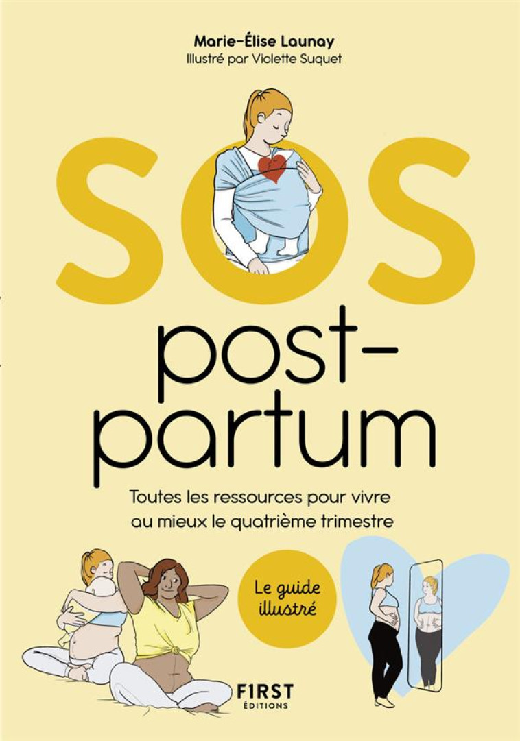 SOS POST-PARTUM : TOUTES LES RESSOURCES POUR VIVRE AU MIEUX LE QUATRIEME TRIMESTRE - LAUNAY/SUQUET - FIRST