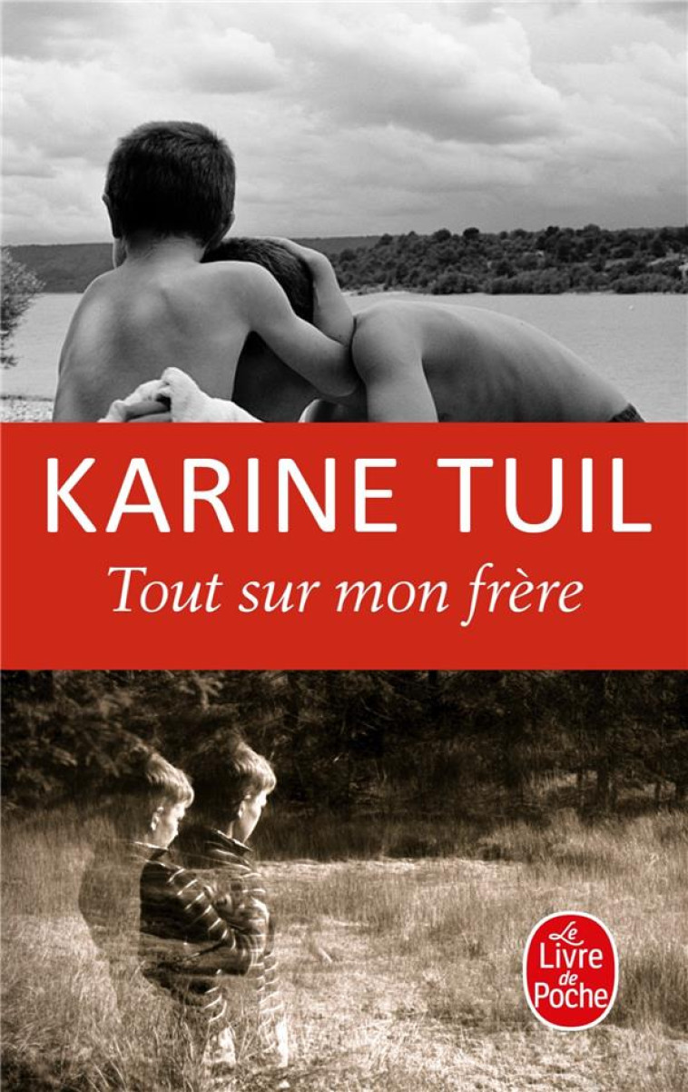 TOUT SUR MON FRERE - TUIL KARINE - LGF/Livre de Poche