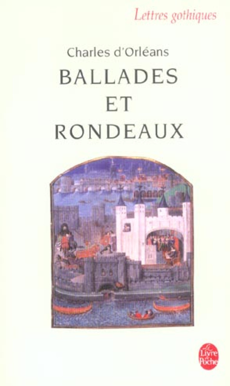 BALLADES ET RONDEAUX - D ORLEANS-C - LGF/Livre de Poche