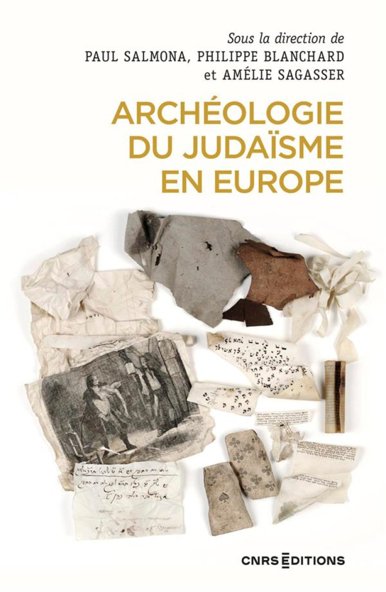 ARCHEOLOGIE DU JUDAISME EN EUROPE - SALMONA/SAGASSER - CNRS