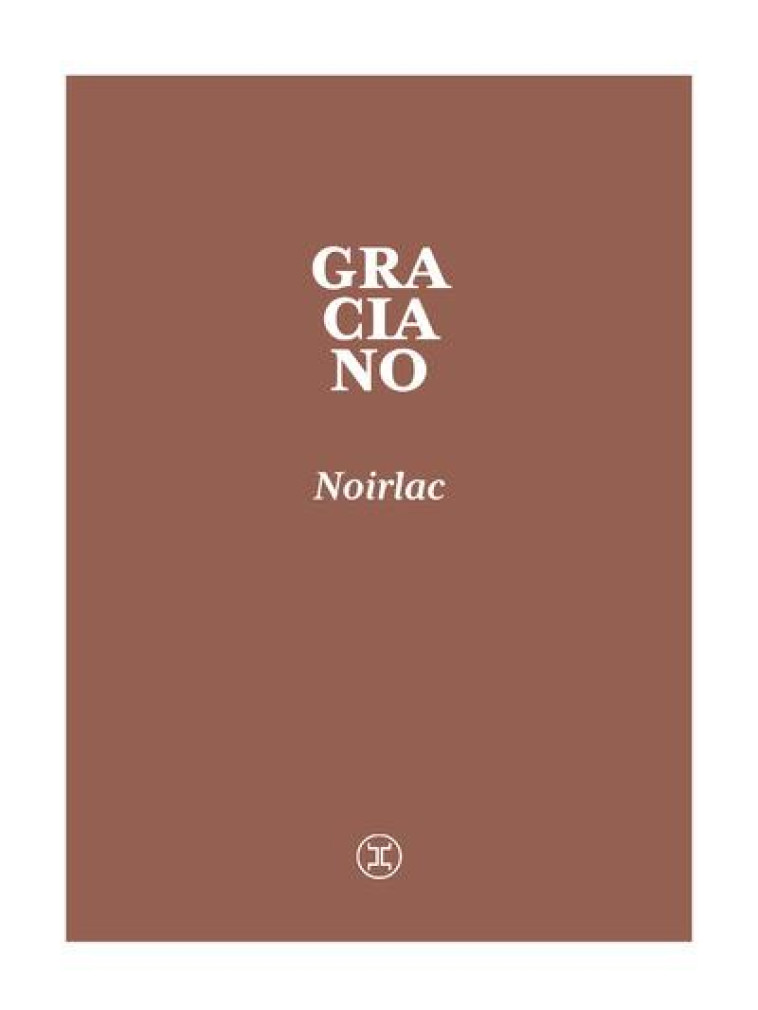 NOIRLAC - GRACIANO MARC - LE TRIPODE