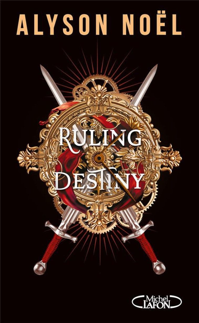 RULING DESTINY - NOEL ALYSON - MICHEL LAFON