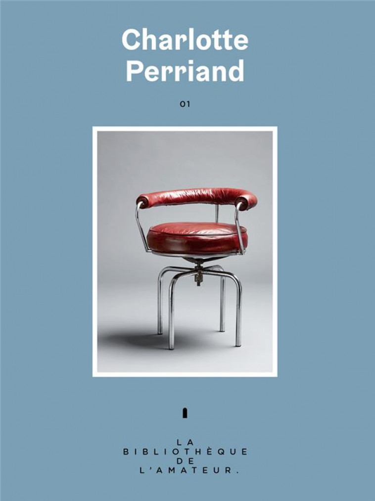 Charlotte Perriand - Bel-Oeil - Design, Art et Décoration