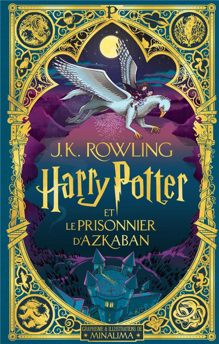 HARRY POTTER - III - HARRY POTTER ET LE PRISONNIER D-AZKABAN - ROWLING/MINALIMA - GALLIMARD