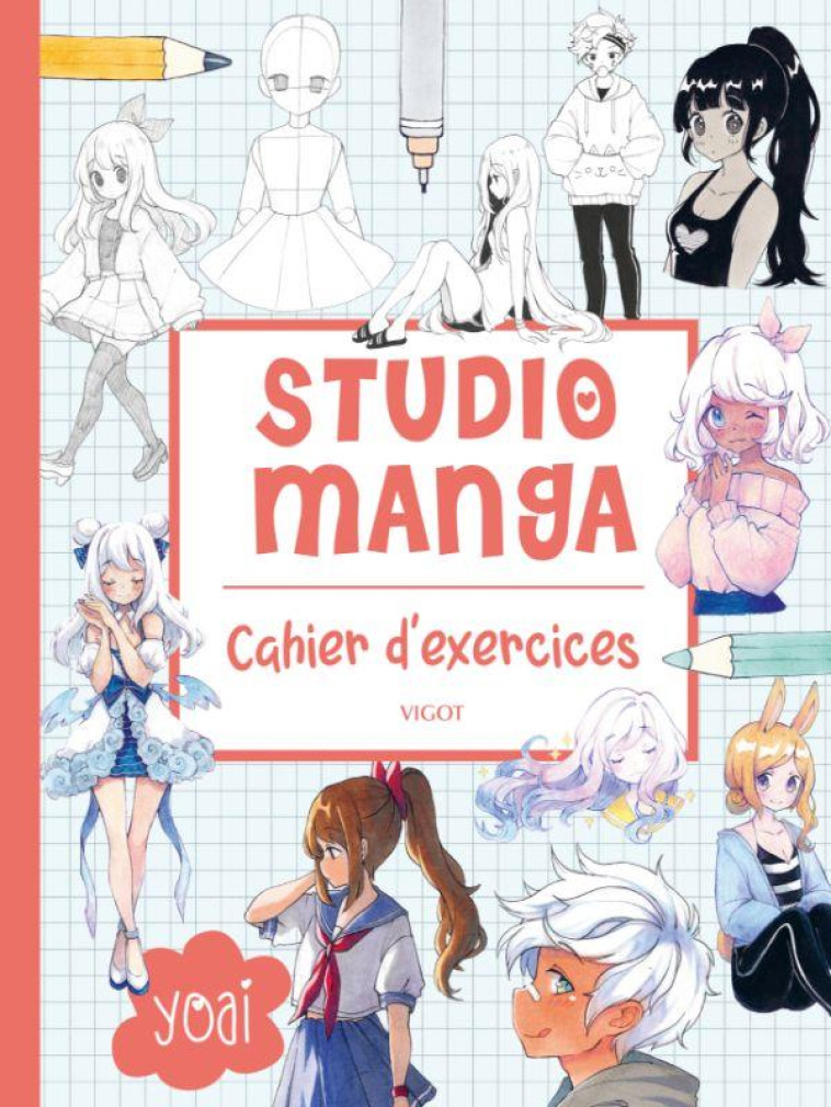 STUDIO MANGA : CAHIER D-EXERCICES - ILLUSTRATIONS, COULEUR - YOAI - VIGOT