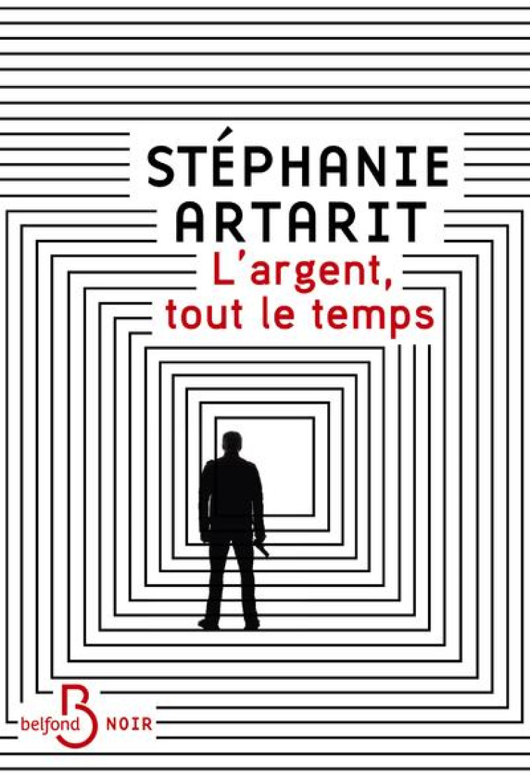 L-ARGENT, TOUT LE TEMPS - ARTARIT STEPHANIE - BELFOND