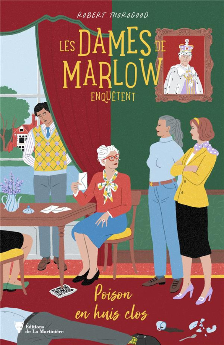 LES DAMES DE MARLOW ENQUETENT - VOL. 3. POISON EN HUIS CLOS - THOROGOOD ROBERT - MARTINIERE BL