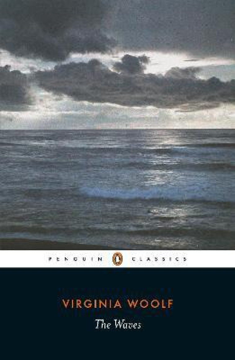 VIRGINIA WOOLF THE WAVES (PENGUIN CLASSICS) - WOOLF, VIRGINIA - NC