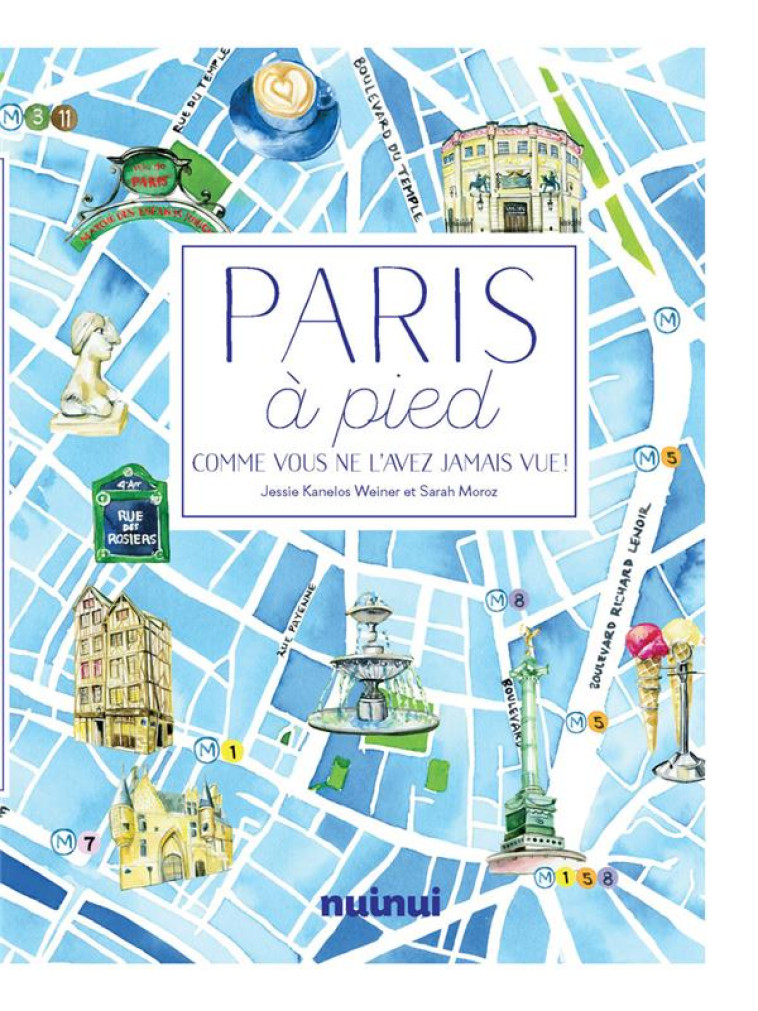 PARIS A PIED - KANELOS WEINER/MOROZ - NUINUI