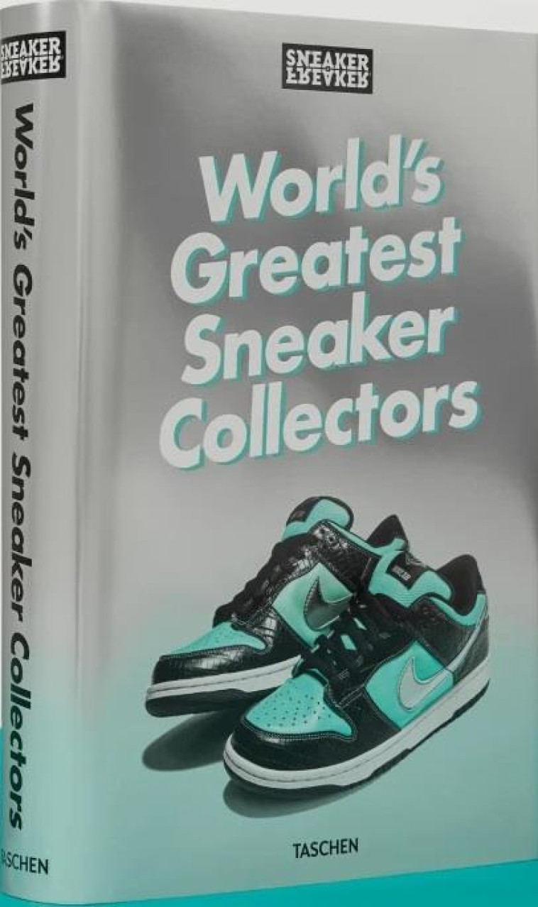 SNEAKER FREAKER. WORLD-S GREATEST SNEAKER COLLECTORS - WOOD SIMON - NC