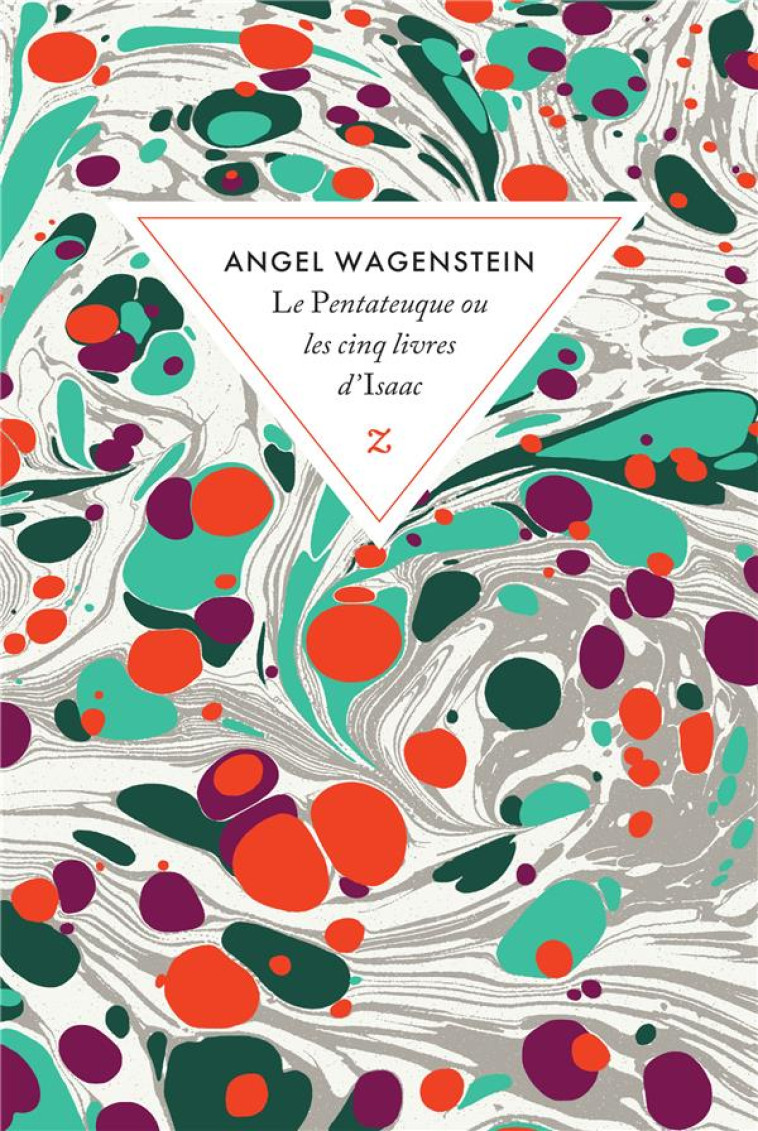 LE PENTATEUQUE OU LES CINQ LIVRES D ISAAC - WAGENSTEIN ANGEL - ZULMA