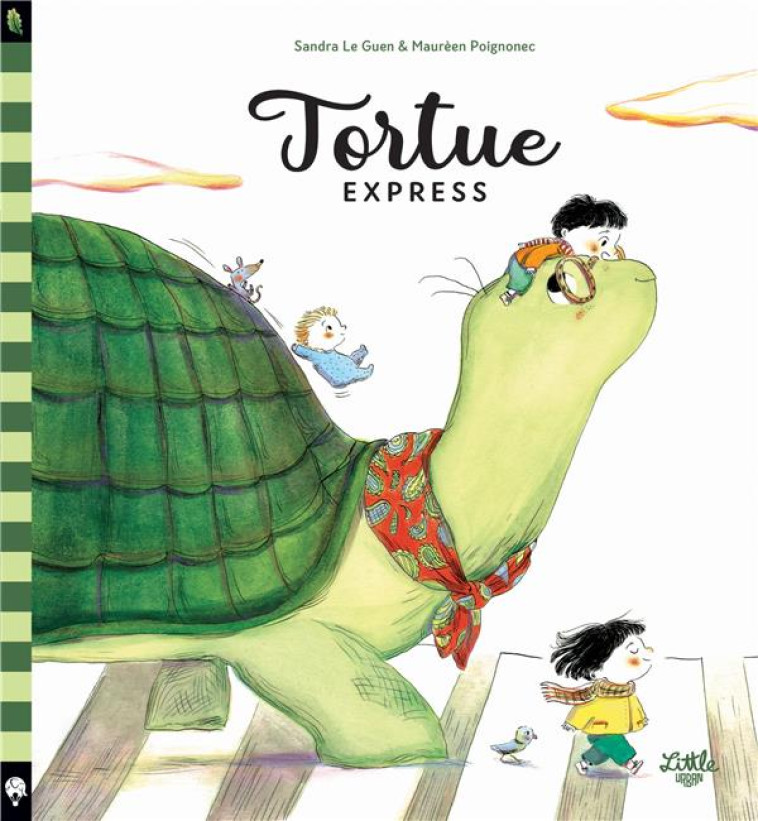 TORTUE-EXPRESS - LE GUEN SANDRA - LITTLE URBAN