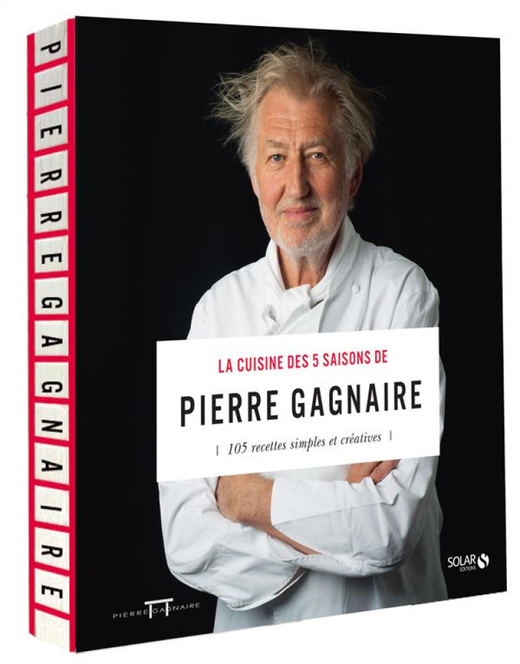 LA CUISINE DES 5 SAISONS DE PIERRE GAGNAIRE NE - GAGNAIRE PIERRE - Solar