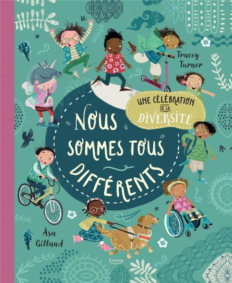 NOUS SOMMES TOUS DIFFERENTS NE - TURNER/GILLAND - KIMANE