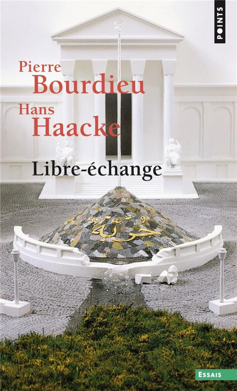 LIBRE-ECHANGE - BOURDIEU/HAACKE - POINTS