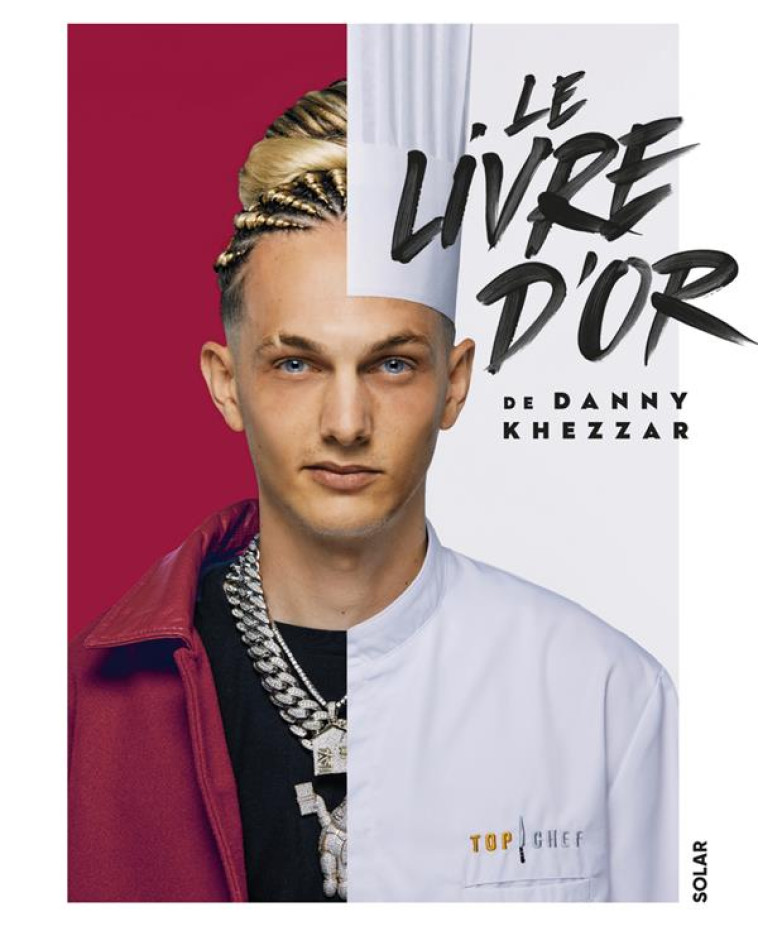 LE LIVRE D OR DE DANNY KHEZZAR - KHEZZAR/PAYEN - SOLAR