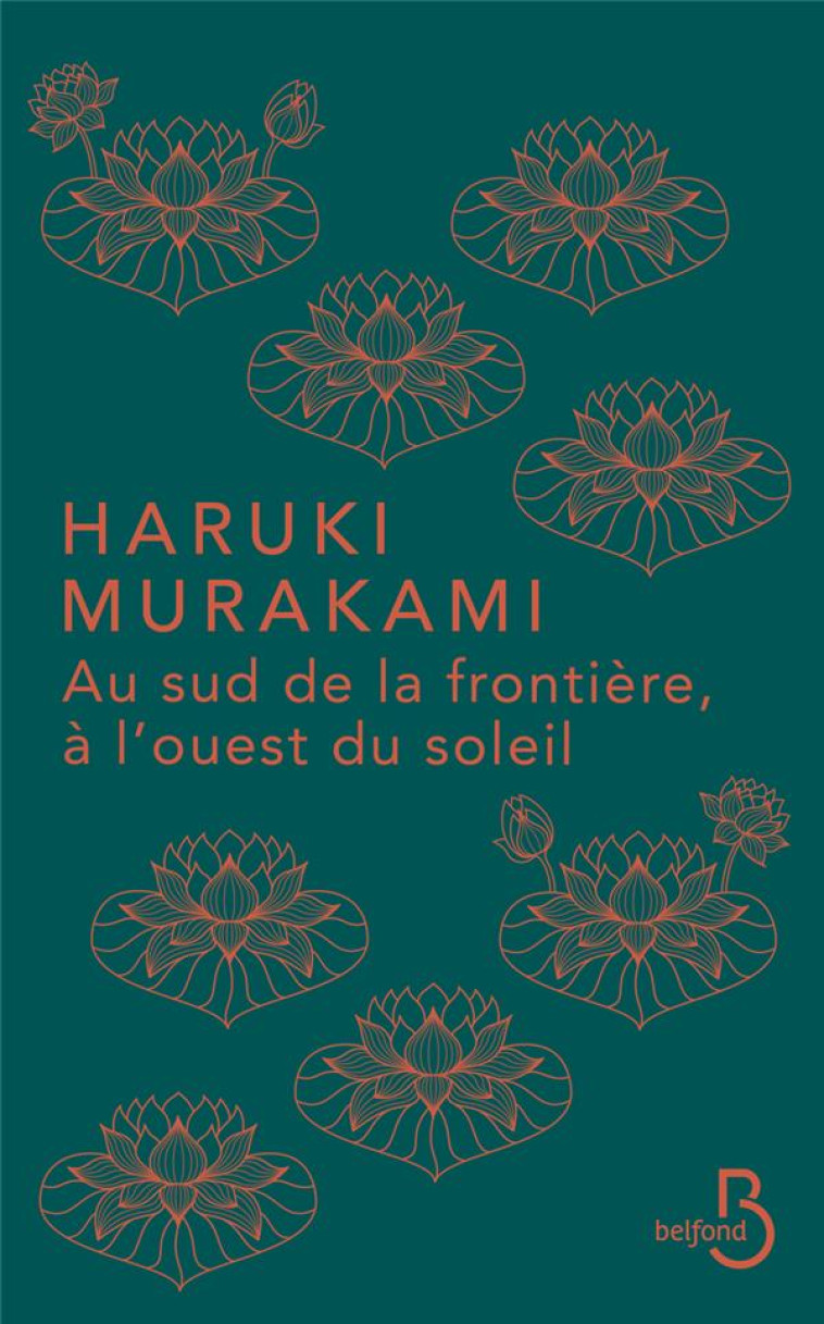 AU SUD DE LA FRONTIERE, A L-OUEST DU SOLEIL - MURAKAMI HARUKI - BELFOND