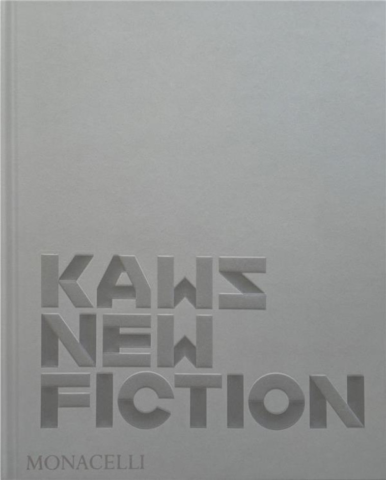 KAWS : NEW FICTION - ILLUSTRATIONS, COULEUR - BIRNBAUM/KORECK - NC