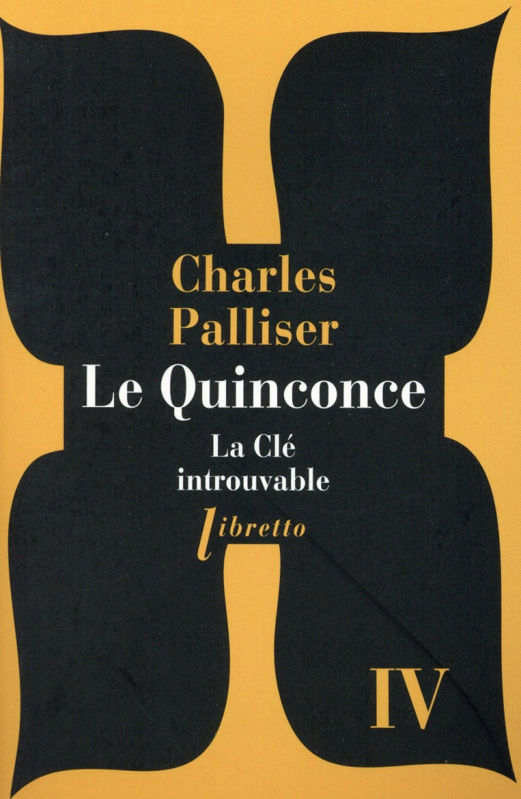 LE QUINCONCE T4 LA CLE INTROUVABLE - PALLISER CHARLES - Libretto