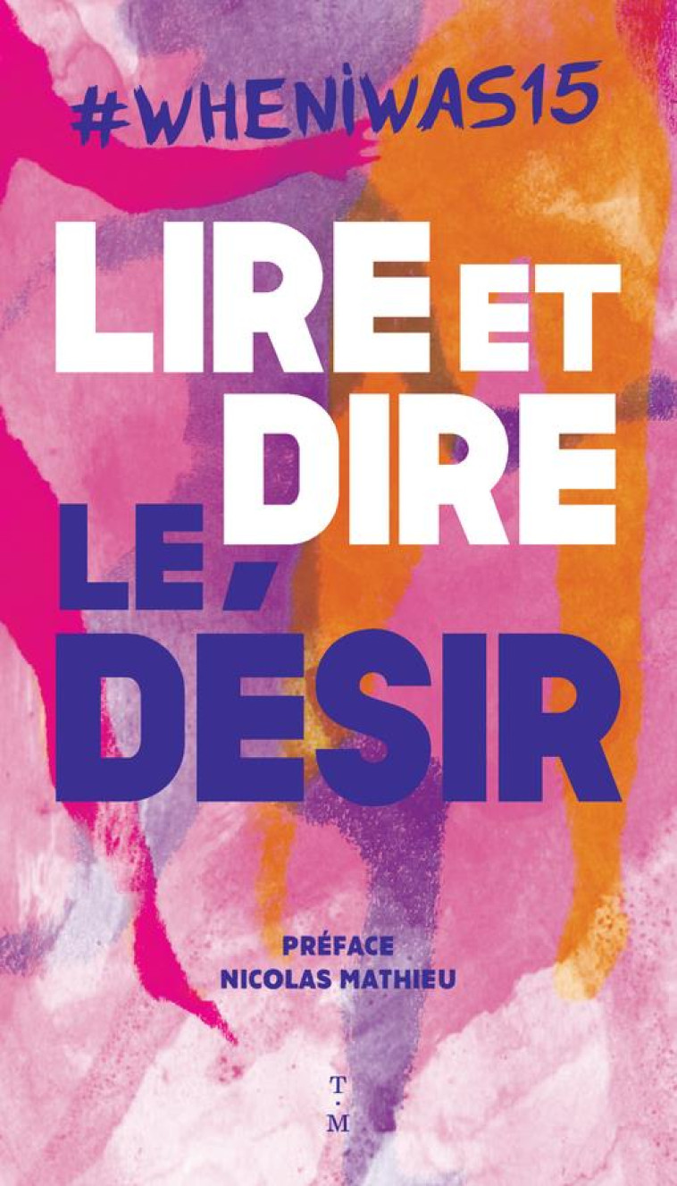 #WHENIWAS15 LIRE ET DIRE LE DESIR - MATHIEU - THIERRY MAGNIER