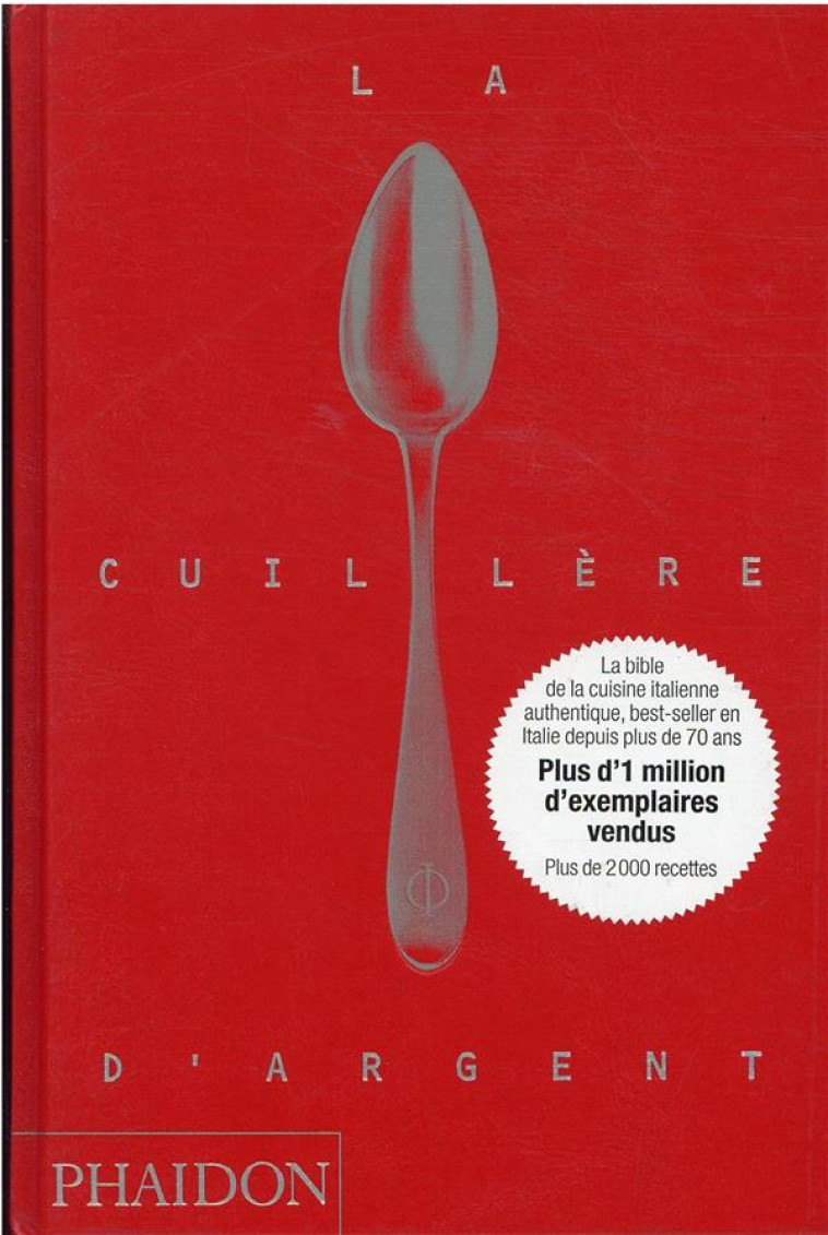 LA CUILLERE D-ARGENT - COLLECTIF - PHAIDON FRANCE