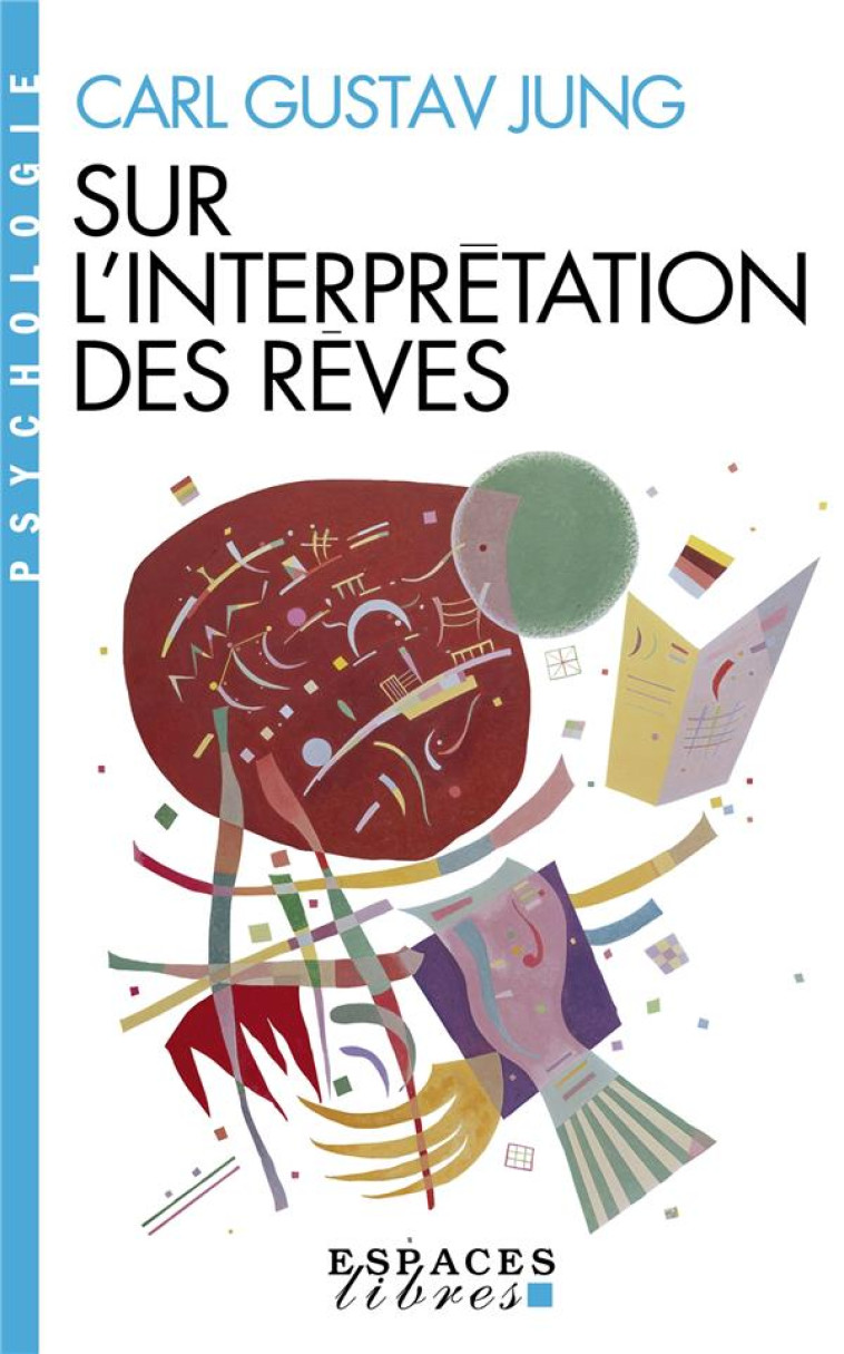 SUR L-INTERPRETATION DES REVES (ESPACES LIBRES - PSYCHOLOGIE) - JUNG CARL GUSTAV - ALBIN MICHEL