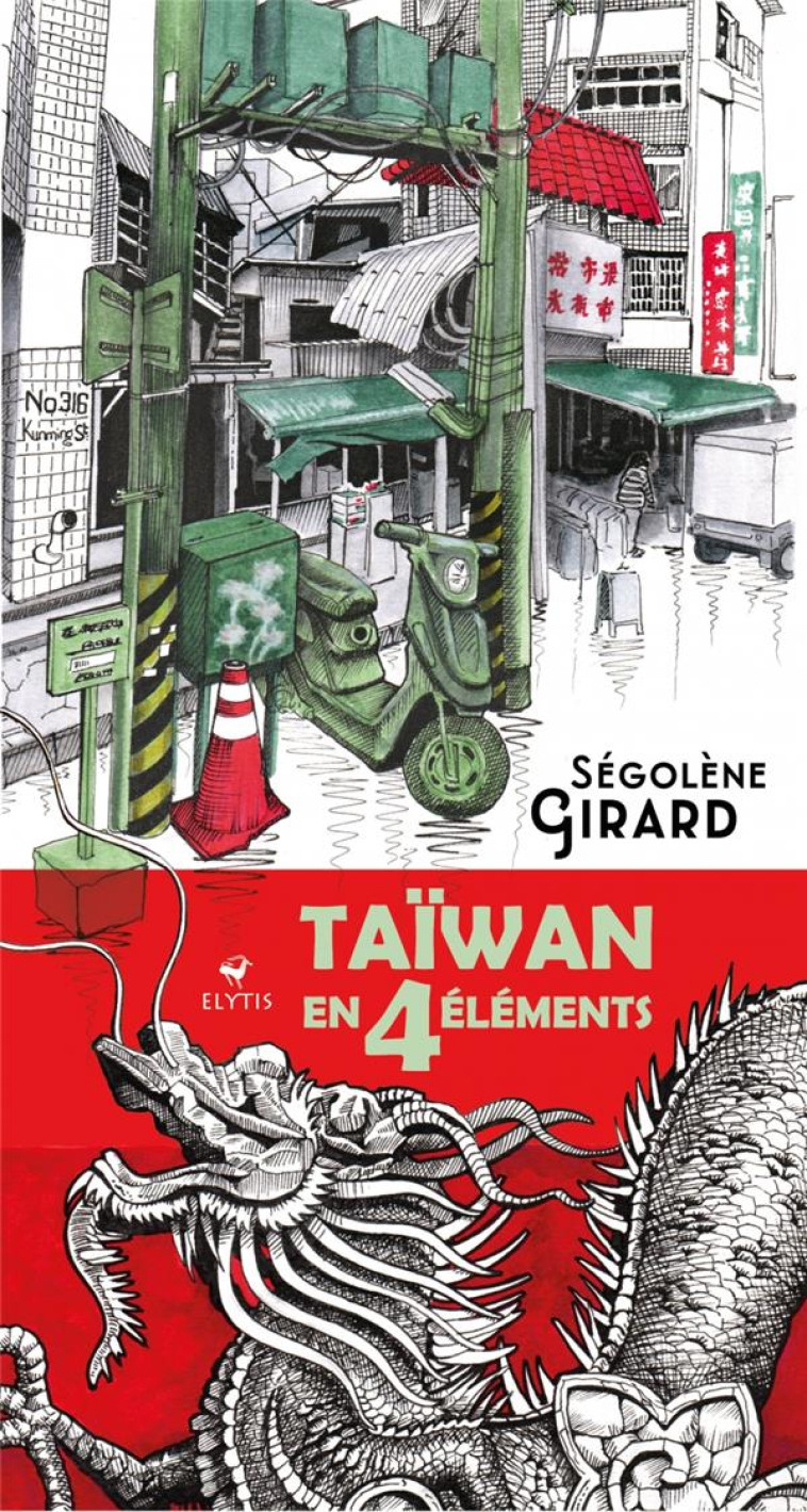 TAIWAN EN 4 ELEMENTS - GIRARD SEGOLENE - ELYTIS