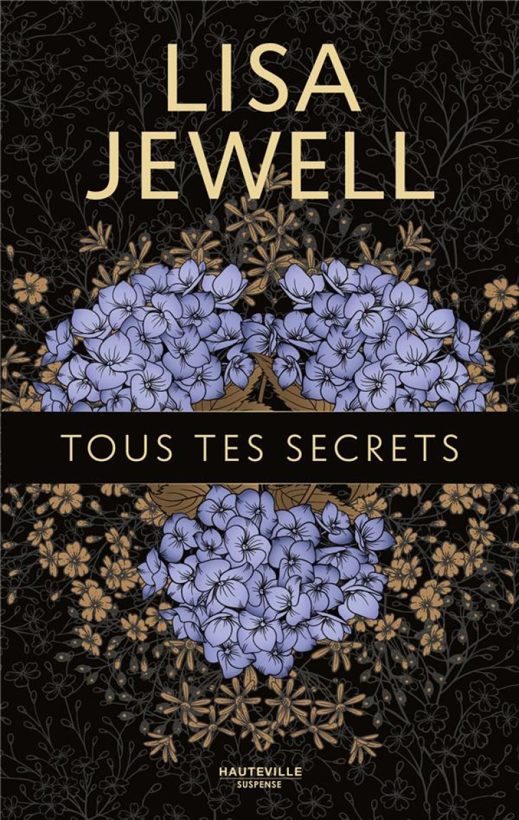 TOUS TES SECRETS (COLLECTOR) - JEWELL LISA - HAUTEVILLE