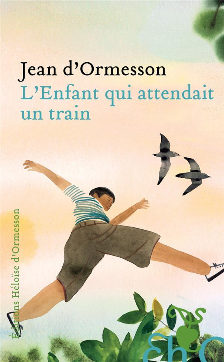 L-ENFANT QUI ATTENDAIT UN TRAIN - ORMESSON JEAN D- - H D ORMESSON