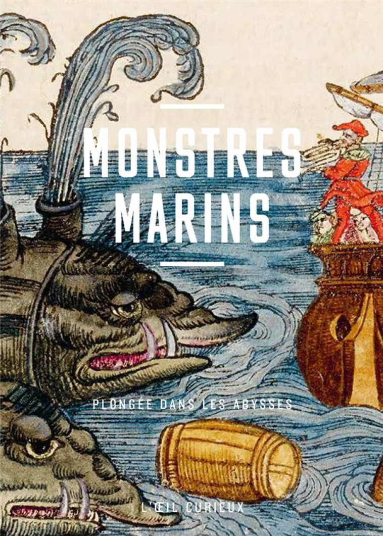 MONSTRES MARINS - PLONGEE DANS LES ABYSSES - NETCHINE EVE - CTHS EDITION