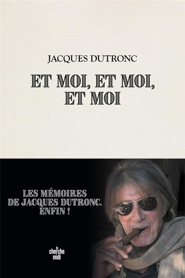 ET MOI, ET MOI, ET MOI - DUTRONC JACQUES - LE CHERCHE MIDI