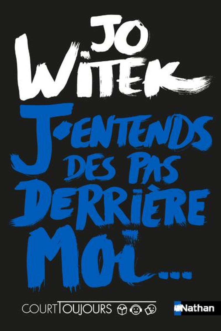 J'ENTENDS DES PAS DERRIERE MOI - WITEK, JO - CLE INTERNAT