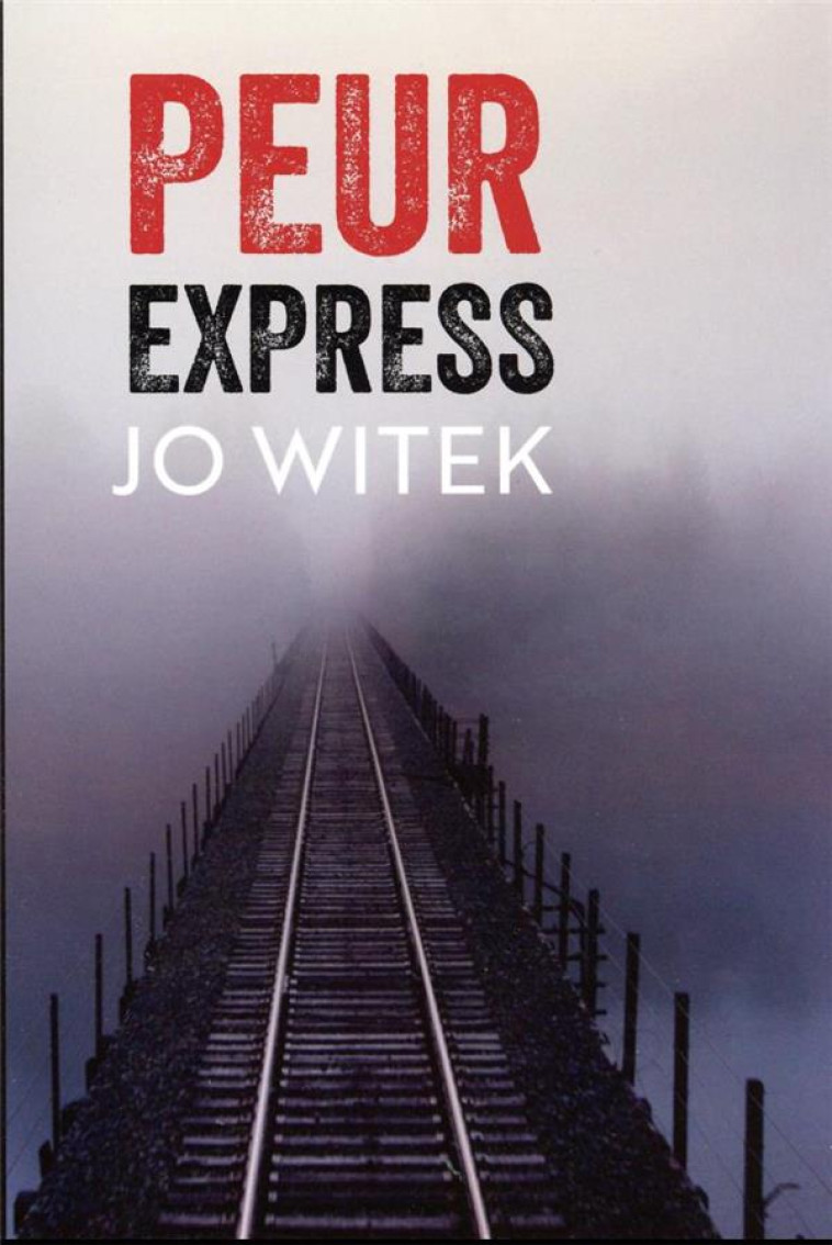 PEUR EXPRESS - WITEK, JO - ACTES SUD